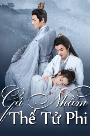 Gả Nhầm Thế Tử Phi